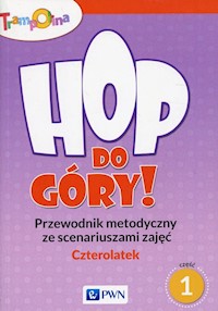 Trampolina Hop, do góry! Czterolatek Przewodnik metodyczny ze scenariuszami zajęć Część 1 -  - książka