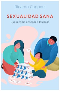Sexualidad sana - Ricardo Capponi - ebook