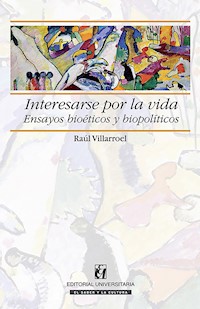 Interesarse por la vida - Raúl Villarroel - ebook