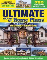 Ultimate Book of Home Plans, Completely Updated & Revised 4th Edition - Editors of Creative Homeowner - ebook