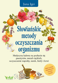 Słowiańskie metody oczyszczania organizmu - Iger Jana - ebook + książka