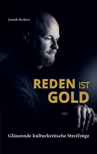 Reden ist Gold - Jannik Beckers - ebook