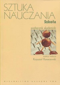 Sztuka nauczania. Szkoła. Tom 2 - Krzysztof Konarzewski - książka