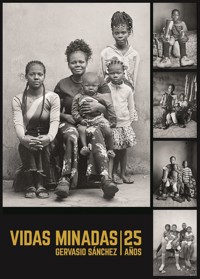 Vidas minadas. 25 años - Gervasio Sánchez - ebook