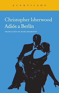 Adiós a Berlín - Christopher Isherwood - ebook