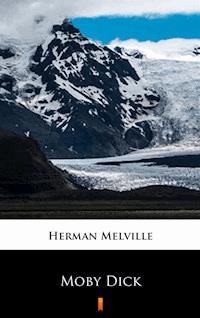 Moby Dick. or The Whale - Herman Melville - ebook