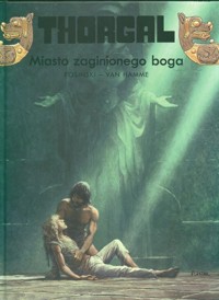 Thorgal Miasto zaginionego boga Tom 12 - Rosiński Grzegorz, Hamme Jean - książka
