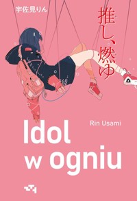 Idol w ogniu - Usami Rin - ebook + książka