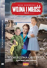 Wojna i Miłość Tom 35 Wymuszona obietnica - Kristiansen Else Berit - książka