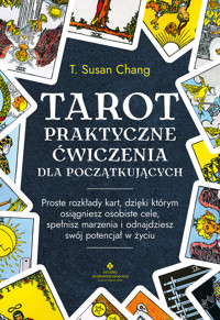 Tarot - praktyczne ćwiczenia dla początkujących - T. Susan Chang - ebook