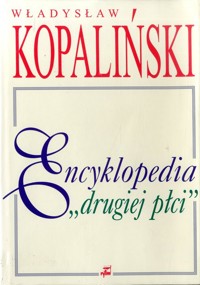 Encyklopedia "drugiej płci" - Władysław Kopaliński - ebook