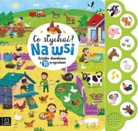 Co słychać? Na wsi. Książka dźwiękowa z 10 przyciskami - Bogusław Michalec - książka