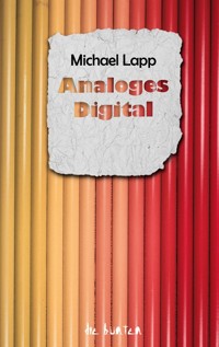 Analoges Digital - Michael Lapp - ebook