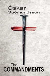 The Commandments - Óskar Guðmundsson - ebook