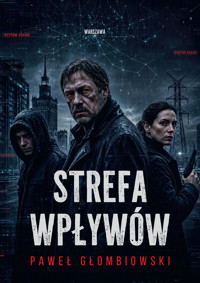 Strefa wpływów - Paweł Głombiowski - ebook + książka