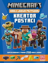 Minecraft. Naklejkowa przygoda. Kreator postaci - zbiorowa praca - książka