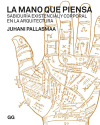 La mano que piensa - Pallasmaa Juhani - ebook