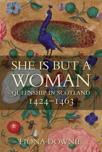 She is But a Woman - Fiona Anne Downie - ebook
