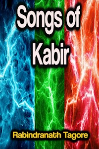 Songs of Kabir - Tagore Rabindranath - ebook