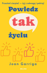 Powiedz tak życiu - Joan Garriga - ebook + książka