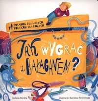 Jak wygrać z bałaganem? - Michta Izabela - książka