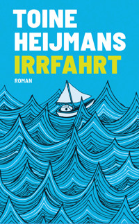 Irrfahrt - Toine Heijmans - ebook