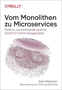 Vom Monolithen zu Microservices - Sam Newman - ebook