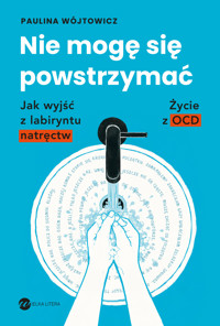 Nie mogę się powstrzymać - Paulina Wójtowicz - ebook