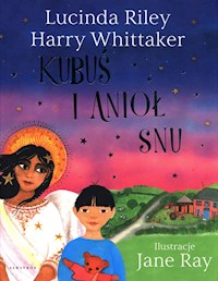 Kubuś i Anioł Snu - Riley Lucinda, Whittaker Harry - książka