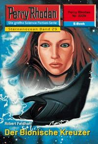 Perry Rhodan 2228: Der Bionische Kreuzer - Robert Feldhoff - ebook