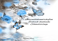 Internetbekanntschaften Erotisch-chaotische Schmetterlinge - Maxi May - ebook