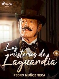 Los misterios de Laguardia - Pedro Muñoz Seca - ebook