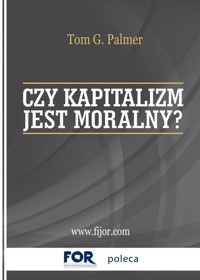 Czy kapitalizm jest moralny? - Palmer Tom G. - książka