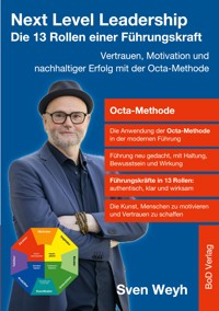 Next Level Leadership - Die 13 Rollen einer Führungskraft - Sven Weyh - ebook