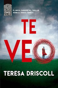Te veo - Teresa Driscoll - ebook