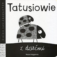 Tatusiowie z dziećmi - Genechten Guido - książka
