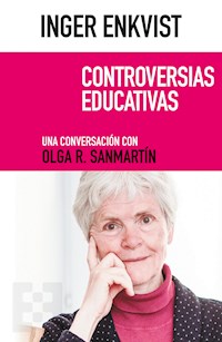 Inger Enkvist: Controversias educativas - Inger Enkvist - ebook