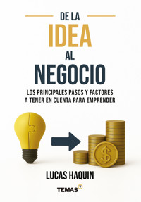 De la idea al negocio - Lucas Haquin - ebook