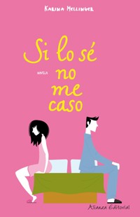 Si lo sé no me caso - Karina Mellinger - ebook