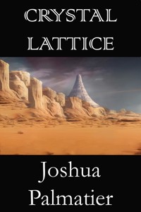 Crystal Lattice - Joshua Palmatier - ebook