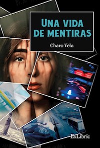 Una vida de mentiras - Charo Vela - ebook