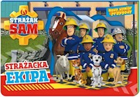 Strażak Sam Nowy wymiar przygody Strażacka ekipa -  - książka