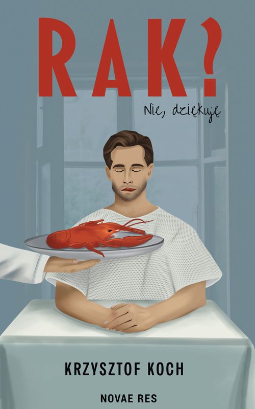 Rak? Nie, dziękuję - Krzysztof Koch - ebook + audiobook + książka