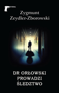 Dr Orłowski prowadzi śledztwo - Zygmunt Zeydler-Zborowski - audiobook + książka