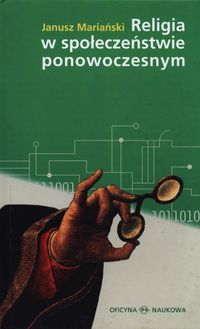 Religia w społeczeństwie ponowoczesnym - Janusz Mariański - książka