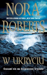 W ukryciu - Nora Roberts - książka