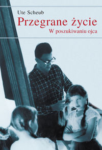 Przegrane życie - Ute Scheub - książka