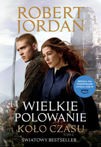 Wielkie polowanie. Cykl Koło Czasu. Tom 2 (okładka serialowa) - Robert Jordan - książka