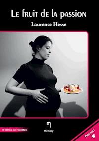 Le fruit de la passion - Laurence Hesse - ebook