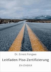 Leitfaden Piso-Zertifizierung - Dr. Ernest Fongwa - ebook